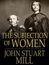 The Subjection of Women (eBook)